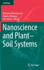 Image for Nanoscience and Plant–Soil Systems