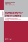 Image for Human Behavior Understanding : 7th International Workshop, HBU 2016, Amsterdam, The Netherlands, October 16, 2016, Proceedings