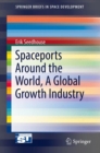 Image for Spaceports Around the World, A Global Growth Industry