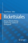 Image for Rickettsiales: Biology, Molecular Biology, Epidemiology, and Vaccine Development
