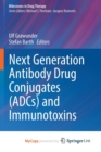 Image for Next Generation Antibody Drug Conjugates (ADCs) and Immunotoxins
