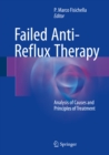 Image for Failed Anti-Reflux Therapy: Analysis of Causes and Principles of Treatment
