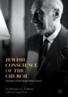 Image for Jewish Conscience of the Church: Jules Isaac and the Second Vatican Council