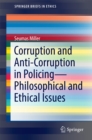 Image for Corruption and Anti-Corruption in Policing-Philosophical and Ethical Issues