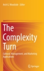Image for The Complexity Turn : Cultural, Management, and Marketing Applications