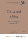 Image for China and Africa : A New Paradigm of Global Business
