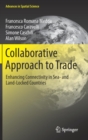 Image for Collaborative approach to trade  : enhancing connectivity in sea- and land-locked countries