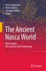 Image for Ancient Nasca World: New Insights from Science and Archaeology