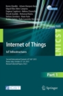 Image for Internet of things.: IoT infrastructures : second International Summit, IoT 360 2015, Rome, Italy, October 27-29, 2015. Revised selected papers : 169