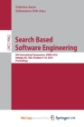 Image for Search Based Software Engineering : 8th International Symposium, SSBSE 2016, Raleigh, NC, USA, October 8-10, 2016, Proceedings
