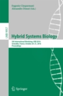 Image for Hybrid systems biology: 5th International Workshop, HSB 2016, Grenoble, France, October 20-21, 2016, proceedings