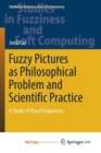 Image for Fuzzy Pictures as Philosophical Problem and Scientific Practice