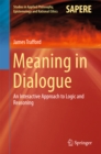 Image for Meaning in Dialogue: An Interactive Approach to Logic and Reasoning