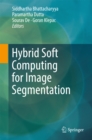Image for Hybrid soft computing for image segmentation
