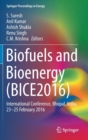 Image for Biofuels and bioenergy (BICE2016)  : international conference, Bhopal, India, 23-25 February 2016