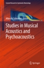 Image for Studies in musical acoustics and psychoacoustics
