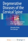 Image for Degenerative Diseases of the Cervical Spine : Therapeutic Management in the Subaxial Section