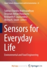Image for Sensors for Everyday Life : Environmental and Food Engineering
