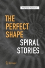 Image for Perfect Shape: Spiral Stories