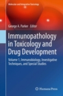 Image for Immunopathology in toxicology and drug developmentVolume 1,: Immunobiology, investigative techniques, and special studies