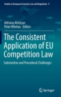 Image for The Consistent Application of EU Competition Law