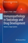 Image for Immunopathology in toxicology and drug developmentVolume 2,: Organ systems
