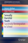 Image for Sexually Harmful Youth: Successful Reintegration to School