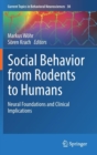 Image for Social Behavior from Rodents to Humans : Neural Foundations and Clinical Implications