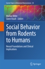 Image for Social Behavior from Rodents to Humans: Neural Foundations and Clinical Implications