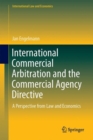 Image for International Commercial Arbitration and the Commercial Agency Directive: A Perspective from Law and Economics