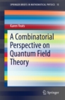 Image for Combinatorial Perspective on Quantum Field Theory : volume 15