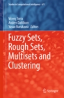 Image for Fuzzy sets, rough sets, multisets and clustering : volume 671