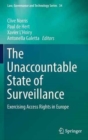 Image for The Unaccountable State of Surveillance : Exercising Access Rights in Europe