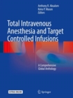 Image for Total Intravenous Anesthesia and Target Controlled Infusions