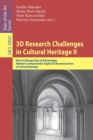 Image for 3D research challenges in cultural heritage II  : how to manage data and knowledge related to interpretative digital 3D reconstructions of cultural heritage