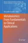 Image for Metabolomics: From Fundamentals to Clinical Applications