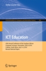 Image for ICT education: 45th Annual Conference of the Southern African Computer Lecturers&#39; Association, SACLA 2016, Cullinan, South Africa, July 5-6, 2016, Revised selected papers