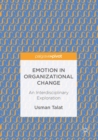 Image for Emotion in Organizational Change: An Interdisciplinary Exploration