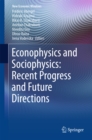 Image for Econophysics and Sociophysics: Recent Progress and Future Directions