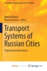Image for Transport Systems of Russian Cities : Ongoing Transformations