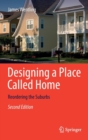 Image for Designing a Place Called Home