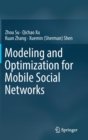 Image for Modeling and optimization for mobile social networks
