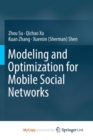 Image for Modeling and Optimization for Mobile Social Networks
