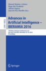 Image for Advances in Artificial Intelligence - IBERAMIA 2016 : 15th Ibero-American Conference on AI, San Jose, Costa Rica, November 23-25, 2016, Proceedings