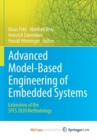 Image for Advanced Model-Based Engineering of Embedded Systems : Extensions of the SPES 2020 Methodology