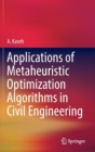 Image for Applications of Metaheuristic Optimization Algorithms in Civil Engineering