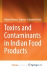 Image for Toxins and Contaminants in Indian Food Products