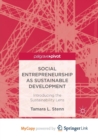 Image for Social Entrepreneurship as Sustainable Development