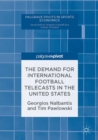 Image for The demand for international football telecasts in the United States