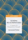 Image for Schema Re-schematized: A Space for Prospective Thought